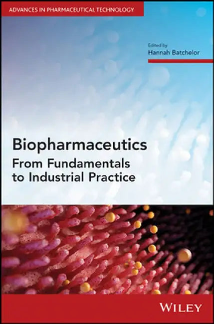 Basic Biopharmaceutics by Hannah Batchelor