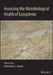 Assessing the Microbiological Health of Ecosystems by Christon J. Hurst