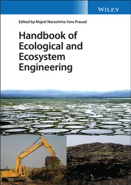 Handbook of Ecological and Ecosystem Engineering by M. N. V. Prasad