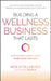 Building a Wellness Business That Lasts: How to Make a Great Living Doing What You Love by Rick Stollmeyer