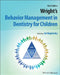Behavior Management in Dentistry for Children by Ari Kupietzky