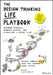 The Design Thinking Life Playbook by Michael Lewrick
