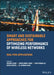 Smart and Sustainable Approaches for Optimizing Performance of Wireless Networks: Real-Time Applications by Sherin Zafar