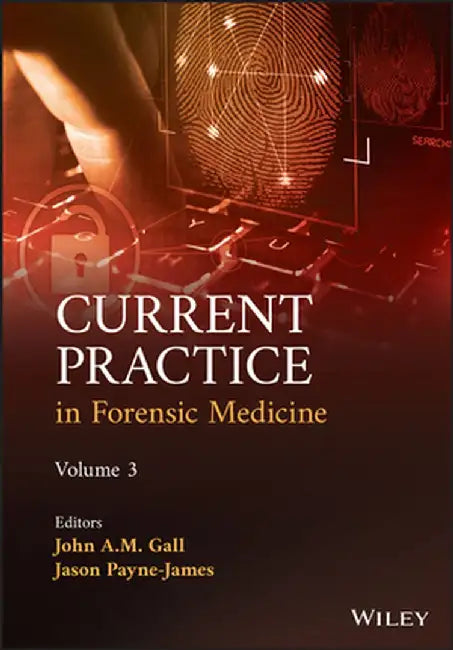 Current Practice in Forensic Medicine by John A. M. Gall