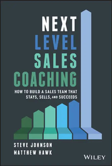 Salespeople Improve When Sales Management Improves by Steve Johnson