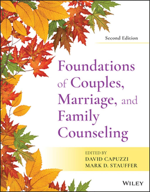 Foundations of Couples, Marriage, and Family Counseling by David Capuzzi