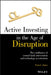 Active Investing in the Age of Disruption by Evan L. Jones