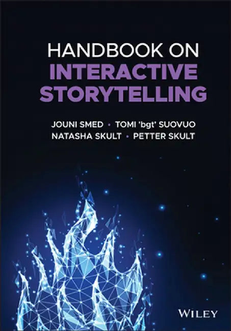 Handbook on Interactive Storytelling by Jouni Smed