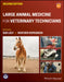 Large Animal Medicine for Veterinary Technicians by Sue Loly