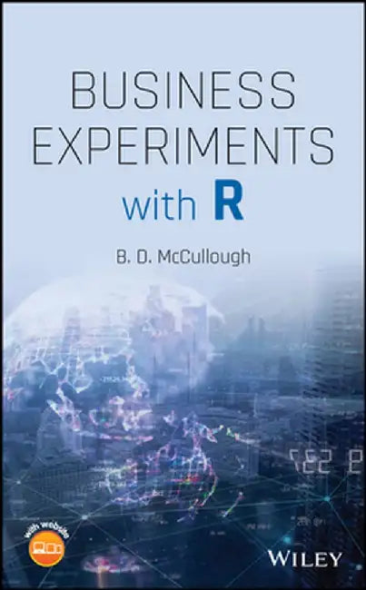 Business Experiments with R by B. D. McCullough