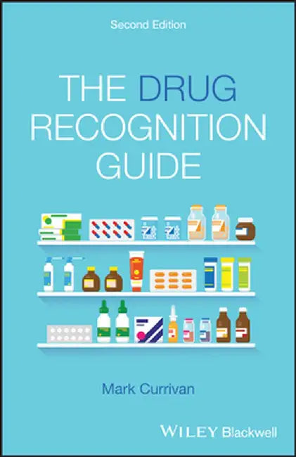 The Drug Recognition Guide by Mark Currivan