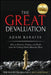 The Great Devaluation: What Every Businessperson in America Needs to Know about the Global Monetary System by Adam Baratta