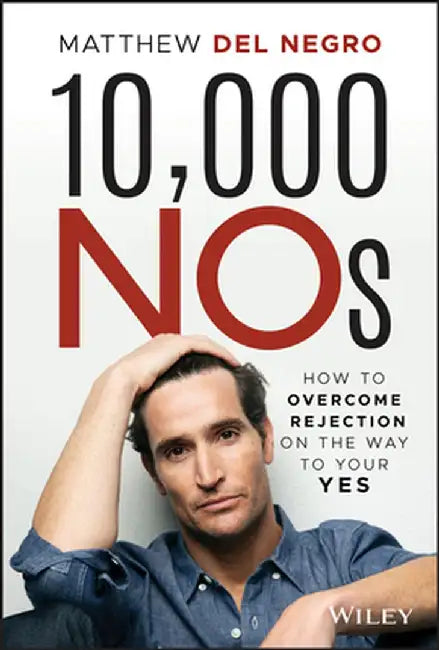 10,000 No's by Matthew Del Negro