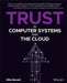 Trust in Computer Systems and the Cloud by Mike Bursell