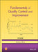 Fundamentals of Quality Control and Improvement by Amitava Mitra