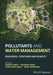 Pollutants And Water Management: Resources Strategies And Scarcity by SINGH