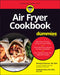 Air Fryer Cookbook for Dummies