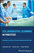 Collaborative Learning in Practice: Coaching to Support Student Learners in Healthcare by Charlene Lobo