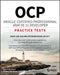 Ocp Oracle Certified Professional Java Se 11 Developer Complete Practice Tests: Exam 1z0-815 and Exam 1z0-816 by Scott Selikoff