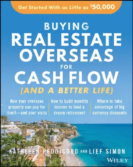 How to Buy Real Estate Overseas by Kathleen Peddicord