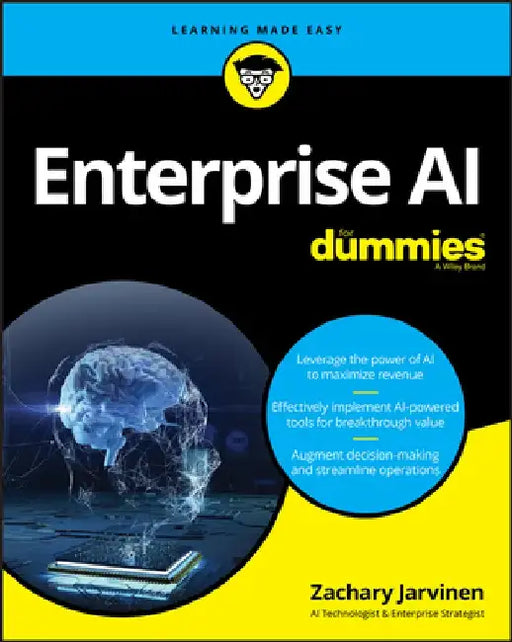 AI in the Enterprise for Dummies by Zachary Jarvinen