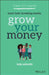 Clever Girl Finance: Learn How Investing Works, Grow Your Money by Bola Sokunbi