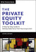 The Private Equity Toolkit: A Step-By-Step Guide to Getting Deals Done from Sourcing to Exit by Tamara Sakovska
