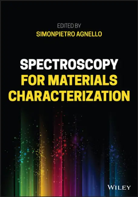 Spectroscopy for Materials Characterization by Simonpietro Agnello