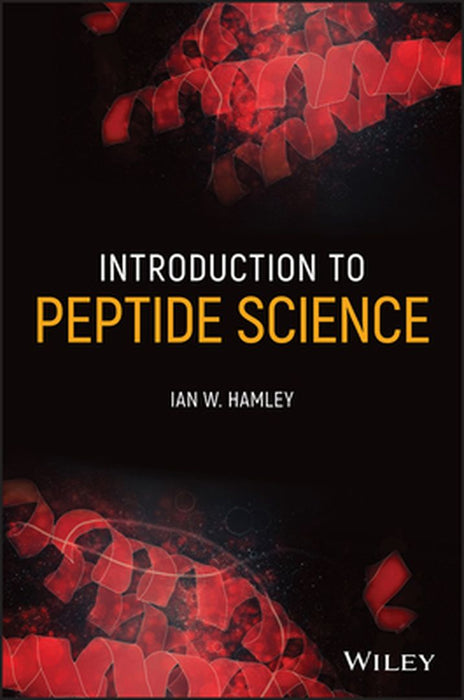 Introduction to Peptide Science by Ian W. Hamley