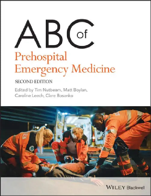 ABC of Prehospital Emergency Medicine by Tim Nutbeam