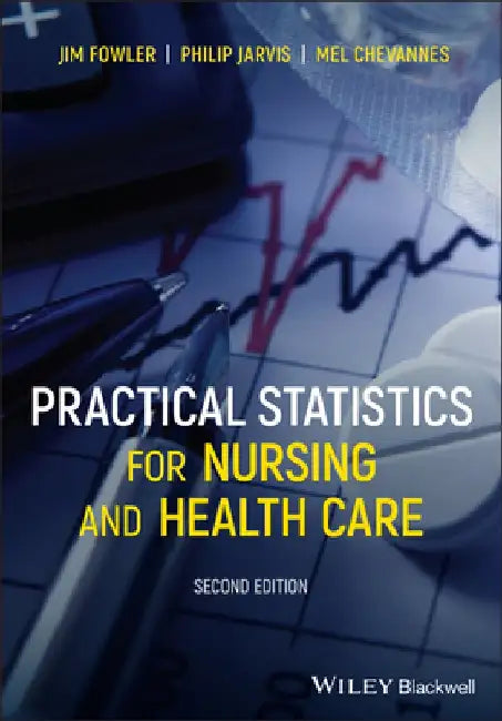 Practical Statistics for Nursing and Health Care by Jim Fowler