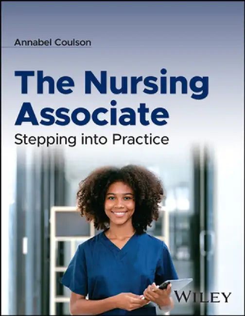 The Nursing Associate: Stepping into Practice by Editor: Annabel Coulson
