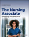The Nursing Associate: Stepping into Practice by Editor: Annabel Coulson