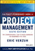 The Fast Forward MBA in Project Management: The Comprehensive, Easy to Read Handbook for Beginners and Pros by Eric Verzuh