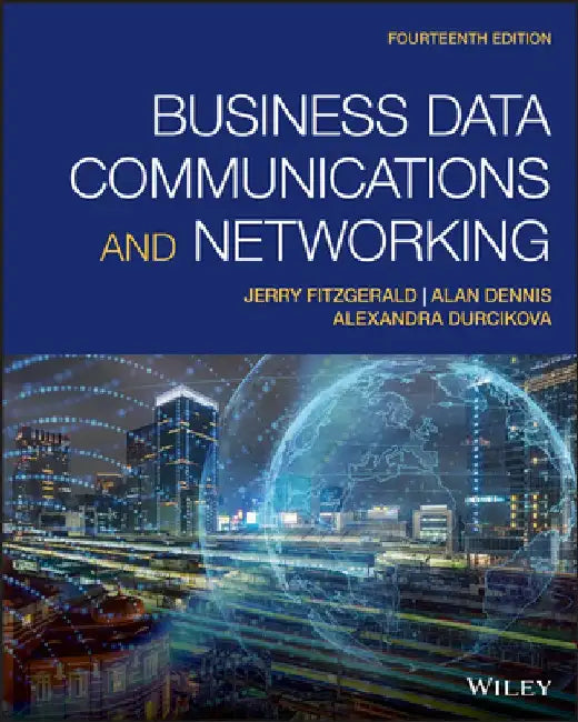 Business Data Communications and Networking by Jerry FitzGerald