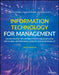 Information Technology for Management: Driving Digital Transformation to Increase Local and Global Performance, Growth and Sustainability by Efraim Turban