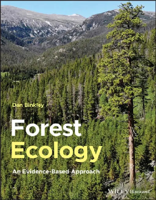 Forest Ecology: An Evidence-Based Approach by Dan Binkley