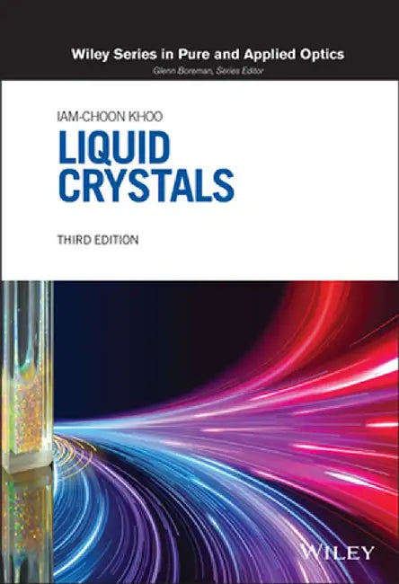 Liquid Crystals by Iam-Choon Khoo