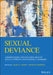 Sexual Deviance: Understanding, Assessing and Managing Deviant Sexual Interests and Paraphilic Disorders by Leam A. Craig