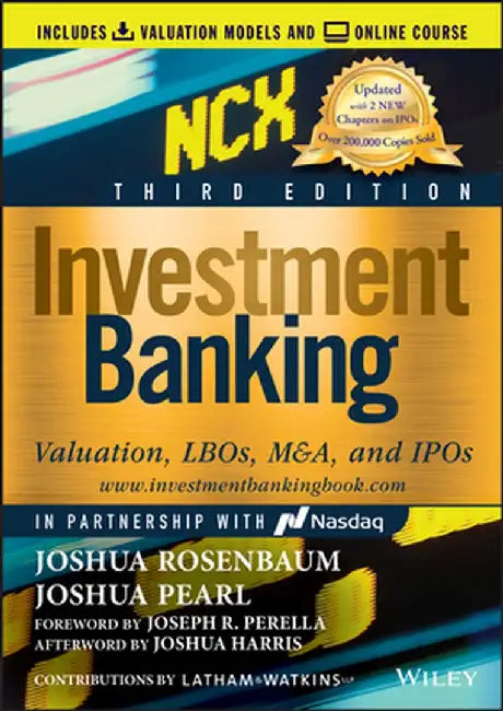 Investment Banking: Valuation, Lbos, M&a, and IPOs by Joshua Rosenbaum