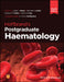 Hoffbrand's Postgraduate Haematology by Adam J. Mead