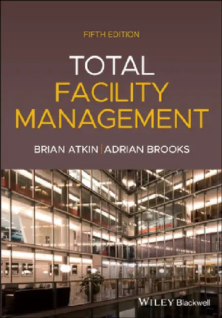 Total Facility Management by Brian Atkin