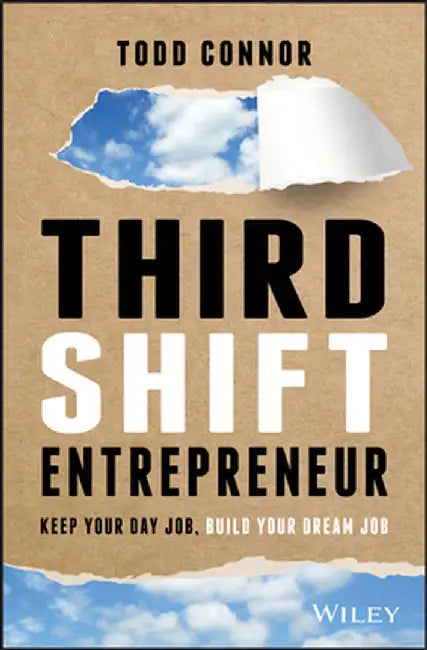 The Calling: Starting a Business While Working Another Job by Todd Connor