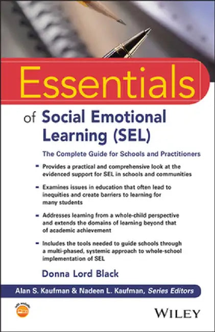 Essentials of Social Emotional Learning (Sel): The Complete Guide for Schools and Practitioners by Donna Black