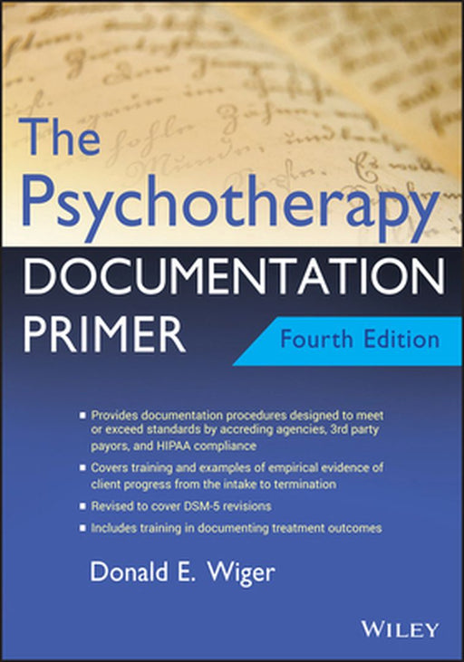 The Psychotherapy Documentation Primer by Donald E. Wiger