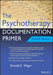 The Psychotherapy Documentation Primer by Donald E. Wiger