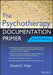 The Psychotherapy Documentation Primer by Donald E. Wiger