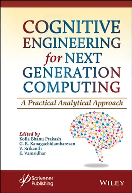 Cognitive Engineering for Next Generation Computing by Kolla Bhanu Prakash