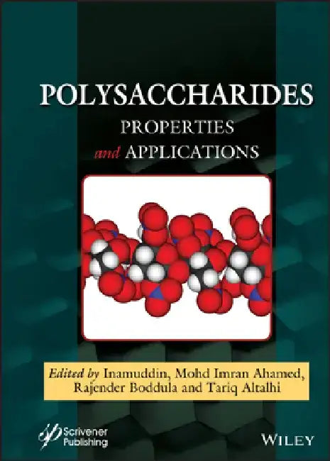 Polysaccharides: Properties and Applications by Inamuddin