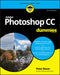 Photoshop CC for Dummies by Peter Bauer